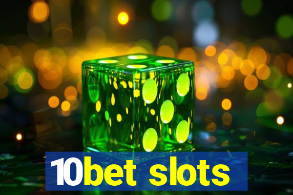 10bet slots